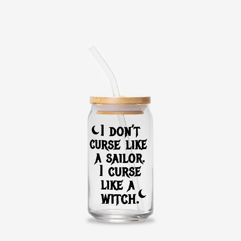 I Don't Curse Like A Sailor I Curse Like A Witch Can Glass Tumbler